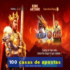 100 casas de apostas